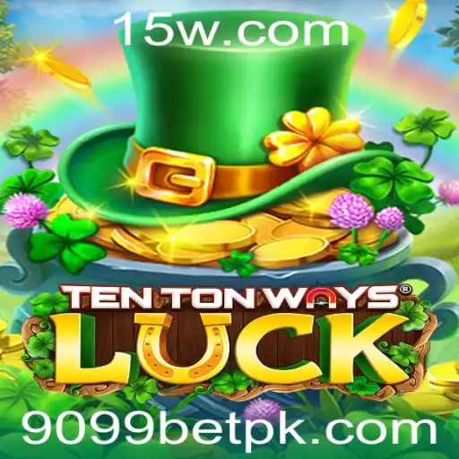 Descubra as Emoções de TenTonWaysLuck com 9099bet